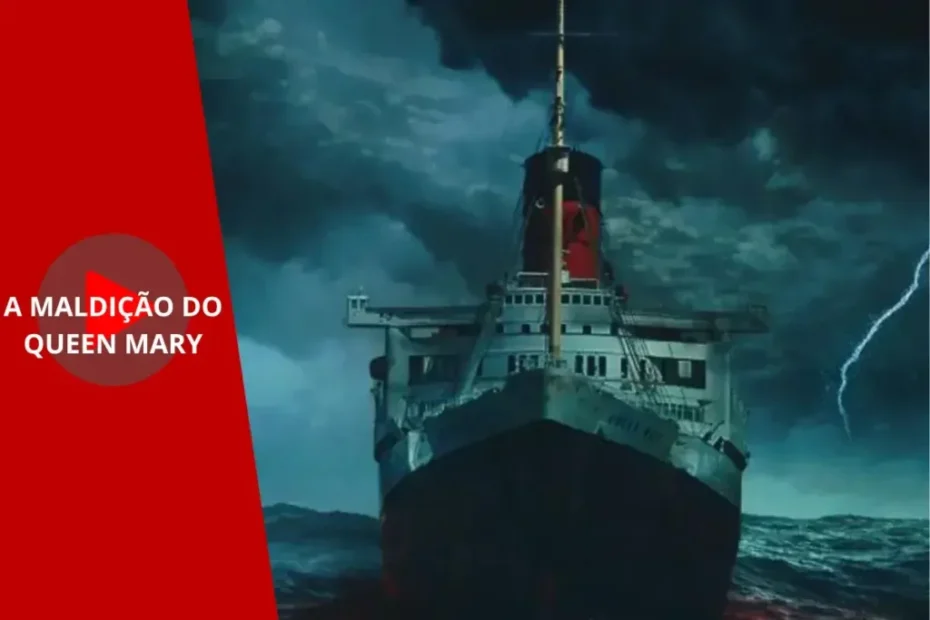 A Maldição do Queen Mary Conheça a História por Trás do Filme